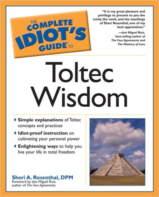 The Complete Idiot's Guide to Toltec Wisdom (Paperback)