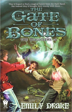 The Gate of Bones (The Magickers, #4)