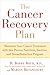 The Cancer Recovery Plan: M...