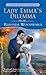 Lady Emma's Dilemma by Rhonda Woodward