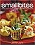 Small Bites: Tapas, Sushi, ...