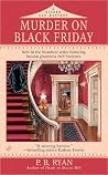 Murder on Black Friday by P.B. Ryan