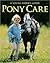 Pony Care: A Young Rider's Guide