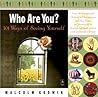 Who Are You?: 101 Ways of Seeing Yourself Who Are You?: 101 Ways of Seeing Yourself