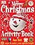 The Merry Christmas Activity Book