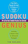 Sudoku Genius: 144 of the Most Fiendish Puzzles Ever Devised Sudoku Genius: 144 of the Most Fiendish Puzzles Ever Devised