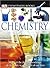 DK Eyewitness Books: Chemistry: Discover the Amazing Effect Chemistry Has on Every Part of Our Lives