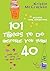 101 Things to do Before You...