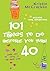 101 Things to do Before You Turn 40