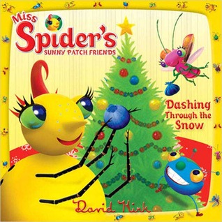 Dashing Through the Snow (Miss Spider)