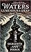 Waters Luminous and Deep by Meredith Ann Pierce Waters Luminous and Deep by Meredith Ann Pierce