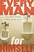Every Man for Himself: Ten Original Stories About Being a Guy