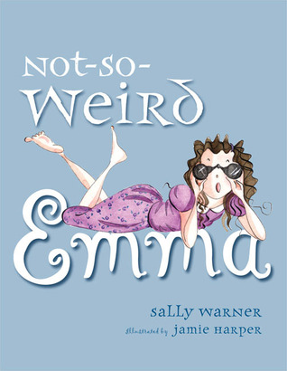 Not-So-Weird Emma (Hardcover)
