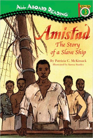 Amistad: The Story of a Slave Ship (Penguin Young Readers, Level 4)