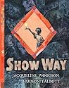 Show Way