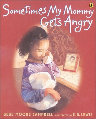 Sometimes My Mommy Gets Angry (Paperback)