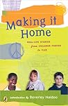 Making It Home: Real-Life Stories from Children Forced to Flee