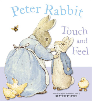 Peter Rabbit Touch and Feel (Board Book)