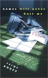 Names Will Never Hurt Me by Jaime Adoff