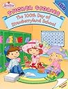 The 100th Day of Strawberryland School: Sticker Stories (Strawberry Shortcake/sticker Stories)