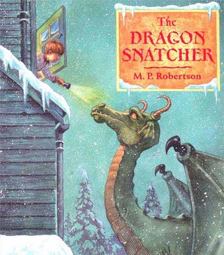 The Dragon Snatcher (Hardcover)