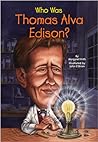 Who Was Thomas Alva Edison? by Margaret Frith