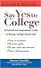 Say Yes to College: A Pract...