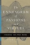 The Enneagram of Passions and Virtues: Finding the Way Home
