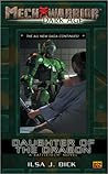 Daughter of the Dragon (Mechwarrior: Dark Age, No. 16) Daughter of the Dragon (Mechwarrior: Dark Age, No. 16)