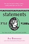 Statements: True Tales of Life, Love, and Credit Card Bills