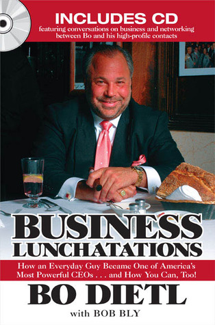 Business Lunchatations: How an Everyday Guy Became One of America's Most Colorful CEOs...andHow You Can, Too! (Hardcover)