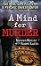 A Mind for Murder by Noreen Renier