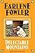 Delectable Mountains by Earlene Fowler
