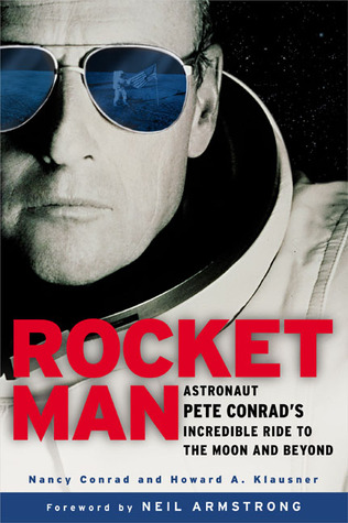 Rocketman: Astronaut Pete Conrad's Incredible Ride to the Moon and Beyond (Hardcover)