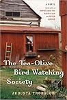The Tea-Olive Bird Watching Society by Augusta Trobaugh