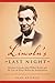Lincoln's Last Night by Alan Axelrod Lincoln's Last Night by Alan Axelrod