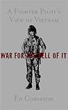 War For the Hell of It by Ed Cobleigh War For the Hell of It by Ed Cobleigh