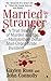 Married to a Stranger