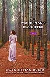The Woodsman's Daughter by Gwyn Hyman Rubio
