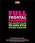 Full Frontal Fashion: The Insider's Guide to High Style in Every Situation