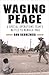 Waging Peace: A Special Ope...