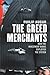 The Greed Merchants by Philip Augar