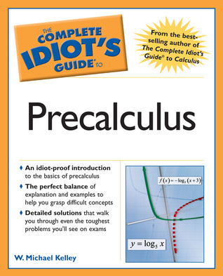The Complete Idiot's Guide to Precalculus