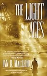 The Light Ages by Ian R. MacLeod