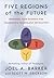 Five Regions of the Future:...