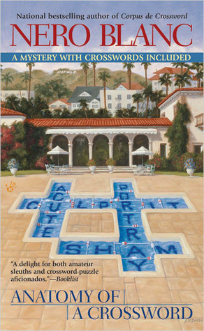 Anatomy Of A Crossword (Crossword Mysteries, #8)