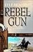 Rebel Gun (Matt Price, #4)