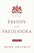 Freddy and Fredericka