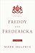 Freddy and Fredericka by Mark Helprin