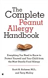 The Complete Peanut Allergy Handbook